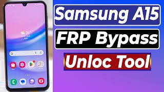 Samsung A15 FRP Unlock A155F Remove Google Account Bypass One Click [upl. by Avla]