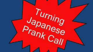 Turning Japanese Prank Call [upl. by Noiramaj163]