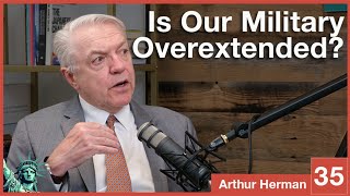 AoD Podcast  Are We Capable of Rebuilding the Pax Americana feat Arthur Herman [upl. by Newfeld]