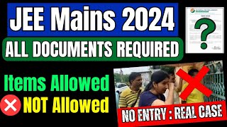 JEE Mains 2024 All DOCUMENTS Required for Exam Centre 📄  Dress Code  Instructions for JEE 2024 [upl. by Eugenia]