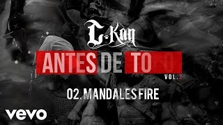 CKan  Mandales Fire Audio [upl. by Fiona35]