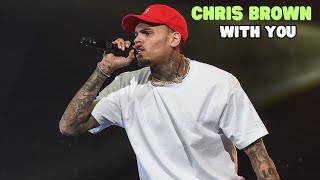 Chris Brown  With You [upl. by Tallou]