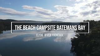 Beach Campground Clyde River Batemans Bay [upl. by Zabrine620]