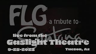 FLG a tribute to Santana Live From The Gaslight Theatre  Tucson Az 9252023 [upl. by Meier]