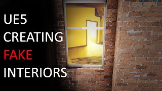 Creating Fake Interiors In UE5 [upl. by Pironi733]