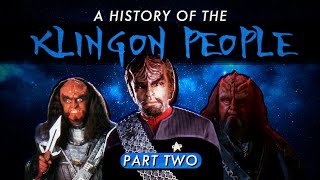 A History Of The Klingon People  Part Two [upl. by Sanders986]