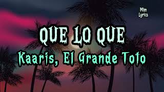 Kaaris ft ElGrandeToto  QUE LO QUE ParolesكلماتLyrics [upl. by Yelik]