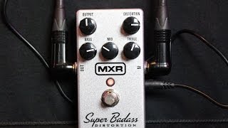 MXR Super BadAss Distortion Pedal  Demo amp Review  3P3D2013DAY15  30 Pedals 30 Days [upl. by Zsamot]