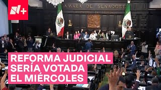 Reforma Judicial avanza al Senado sería votada el miércoles  N [upl. by Yrrol]