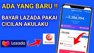 Cara Bayar Lazada Paylater Pakai Cicilan Akulaku [upl. by Day]