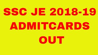 SSC JE 2019 Admitcards Download  know your Exam Date and Time [upl. by Yht49]