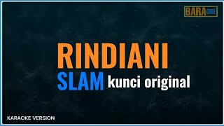 RINDIANI KARAOKE  Original key   SLAM [upl. by Stormy]