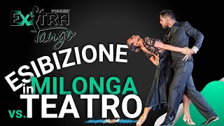 Esibizioni in Milonga o a Teatro  Puntata 33  con Cristian Luna [upl. by Llennol]