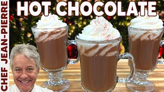 The Best of The Best Hot Chocolate  Chef JeanPierre [upl. by Ioves]