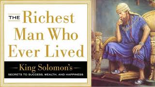 The Richest Man Who Ever Lived  King Solomon  Secrets to Success Wealth and Happiness audiobook [upl. by Nicholl]