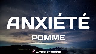 Pomme Anxiété Lyrics [upl. by Abigail510]