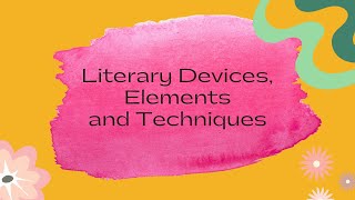 LITERARY DEVICES ELEMENTS AND TECHNIQUES [upl. by Enneiluj866]