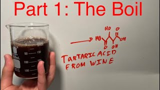 Tartaric acid from wine Part 1 [upl. by Noitna163]