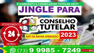 JINGLE CONSELHEIRO A TUTELAR  2023 [upl. by Dyolf22]