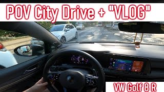 POV City Drive  quotVLOG aus dem Stauquot  VW Golf 8 R  Sound Onboard [upl. by Sillyhp]