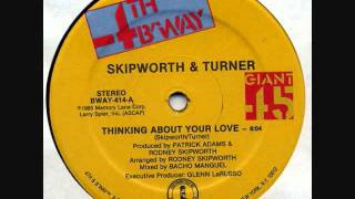 SKIPWORTH amp TURNER  THINKING ABOUT YOUR LOVE VOCAL [upl. by Irual]