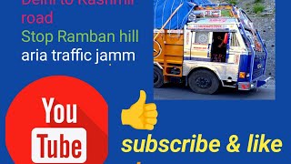 Delhi to Kashmir NH44 traffic jamm Ramban aria🚛🚛🚚🚚 [upl. by Eadrahc]