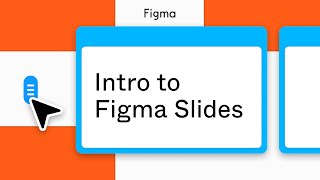 Intro to Figma Slides [upl. by Bethezel]