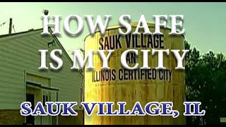 How safe is Sauk Village IL  Chicago Suburb  Not Given the Credit it deserves for how Bad it is [upl. by Tnelc]