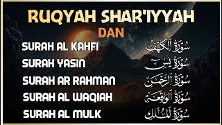 Ayat Ruqiah Dan Ayat sihr Dan Murratl Quran Alkahfi Almulk Alrahman Alwaqeh Yasin [upl. by Drarehs]