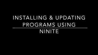 Installing and Updating Windows Programs using NINITE installer [upl. by Maria]