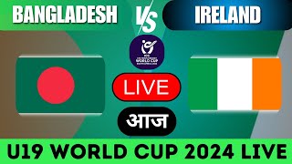 🔴Live Ban vs Ire  U19 World Cup  LIVE MATCH SCORE  BangladeshU19 vs IrelandU19 [upl. by Callida]