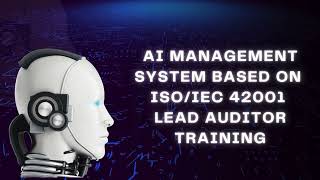 AI Management System Lead Auditor Training [upl. by Monahan]