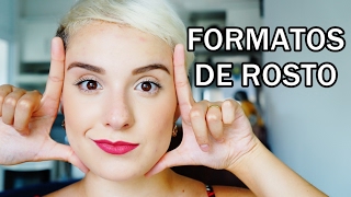 DICAS PARA IDENTIFICAR SEU FORMATO DE ROSTO [upl. by Anomas]