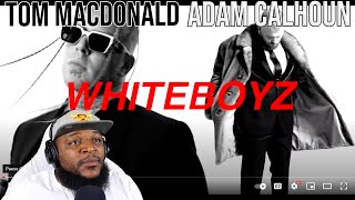 TWIGGA LOVES HIS WHITEBOYZ LOL  quotWhiteboyzquot  Tom MacDonald amp Adam CalhounREACTION [upl. by Aurel]