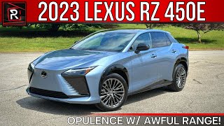 The 2023 Lexus RZ 450e Is A Great Electric Luxury SUV In Need Of More Range [upl. by Eirovi370]