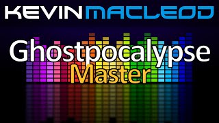 Kevin MacLeod Ghostpocalypse  7 Master [upl. by Persson605]