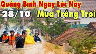 🔴Quảng Bình ngay lúc này 2810 ngập lụt cục bộ Mưa trắng trời [upl. by Neelehtak]