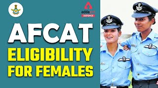 AFCAT 2 2022  AFCAT Eligibility For Female [upl. by Wu]