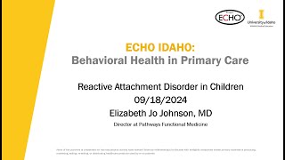 Reactive Attachment Disorder in Children  09182024 [upl. by Aneev611]