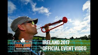 Tough Mudder Ireland 2017  Official Event Video [upl. by Ahseinar]