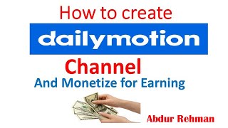 how to create dailymotion account  create daily motion channel  dailymotion monetization [upl. by Cosette]