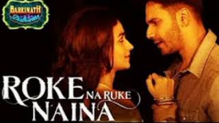 Roke Na Ruke Naina cover  Arijit Singh  Amaal Malik  Badrinath ki Dulhania [upl. by Gean]