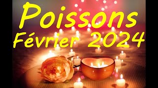 POISSONS FEVRIER 2024♓VOUS AVEZ DU SUCCES [upl. by Mont840]