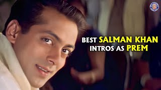 Superhit Salman Khan Intros  Hum Saath Saath Hein  Maine Pyar Kiya  Salman Khan Movies [upl. by Atinar]