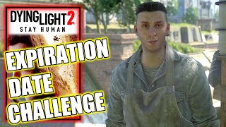 Dying Light 2 – Expiration Date Challenge [upl. by Alcott]