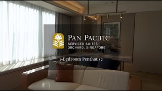 One Bedroom Penthouse – Pan Pacific Serviced Suites Orchard [upl. by Dott]