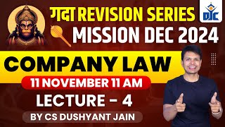 COMPANY LAW  REVISION SERIES  LECTURE 4  CS DUSHYANT JAIN  DJC INDORE [upl. by Rumney]