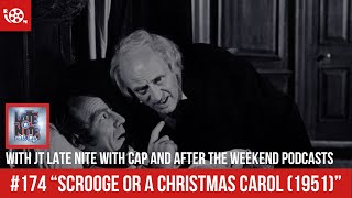 174 quotScrooge or A Christmas Carolquot 1951 Review with special guest JT Gun Late Nite with Cap [upl. by Kruse718]