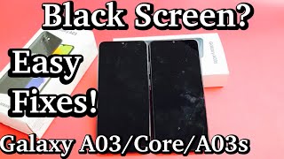 Galaxy A03CoreA03s Black Screen Wont Turn On Easy Fixes [upl. by Yalahs192]