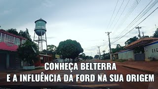 Belterra  PA Conheça sua história [upl. by Ecnesse]